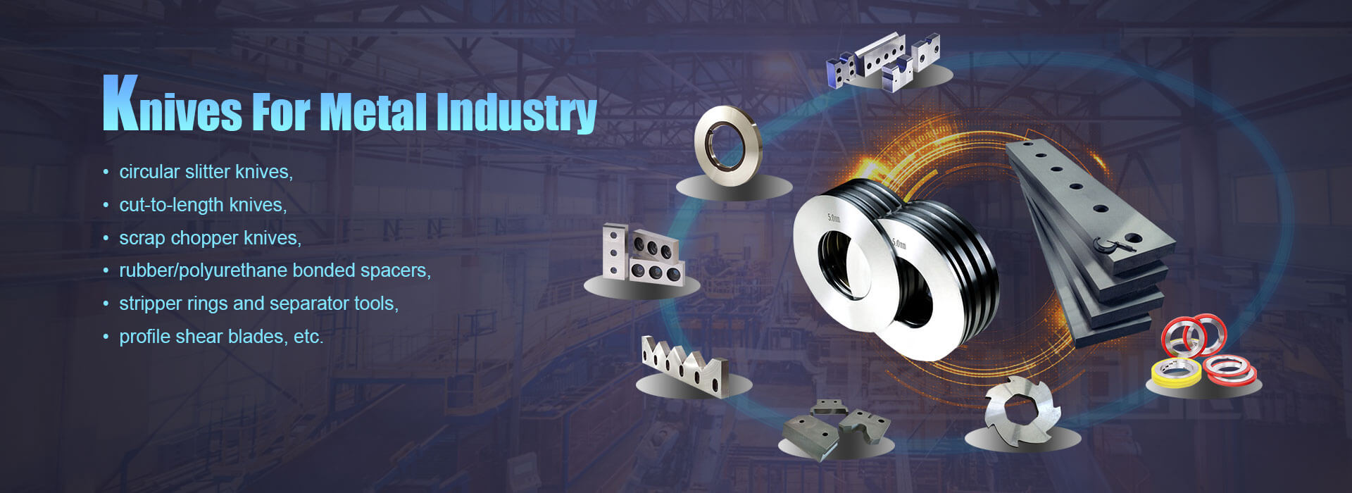 knives for metal industry